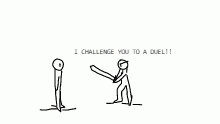 a duel you say