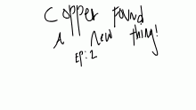 SHORTS: COPPER FOUND A NEW THING!
