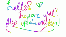 Okay, tiny update on things