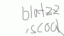 Blatzz is cool