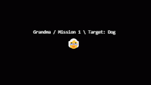 grandma - mission 1