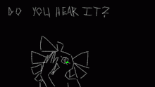Do you hear it?