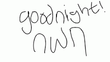 goodnight my friends read dis