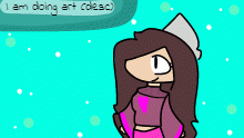 I am doing art, desc uwu