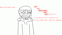 Not all monsters are bad