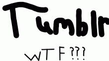 tumblr,what the absolute f*ck???