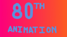 80TH ANIMATION