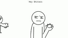 Hey Shitass