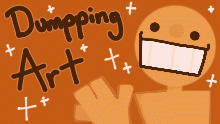 Goofy Ah Art Dump (Desc.) 🧡