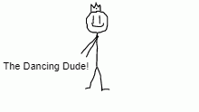 The Dancing Dude!
