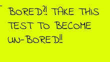 BORED SOLUTION!!