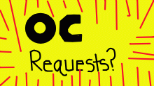 Any Oc requests?