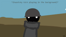 K A Z O T S K Y  K I CK  B O I