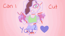 *WARNING GORE* Can I Cut You?