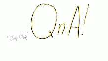 this is also a QnA!