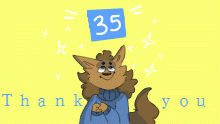 35 FoLLOWERS AYE