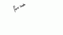 Pork soda but im poor and its short