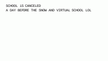 SCHool is bYeBYE