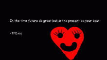 Original quote by me!