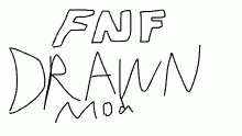 fnf drawn mod!!!!!