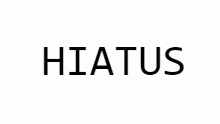 hiatus
