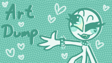 Art Dump! (Desc.) 🍭