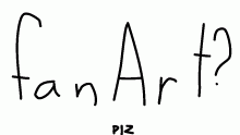 i wanna make fan art do u want ...