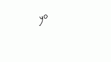 yo.