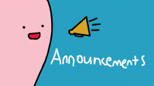 Announcement Time!