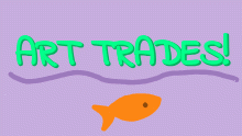 ART TRADES!!! [desc]