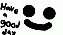 have a "good" day...