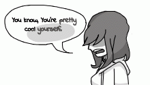 "You're pretty cool Yourself."